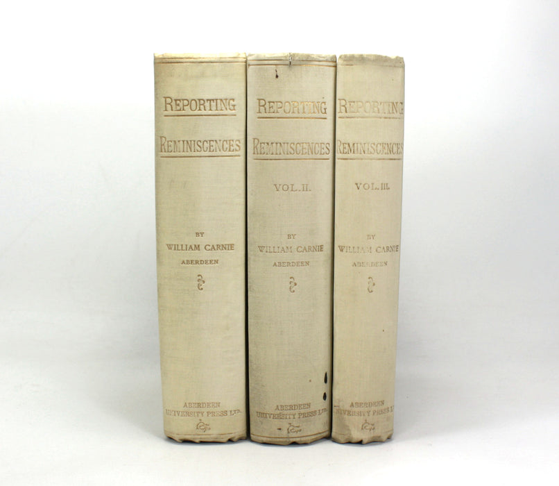 Reporting Reminiscences, William Carnie, Subscribers edition, Author inscribed, Aberdeen University Press, 1902