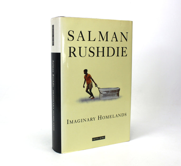 Salman Rushdie; Signed first edition, Imaginary Homelands, 1991