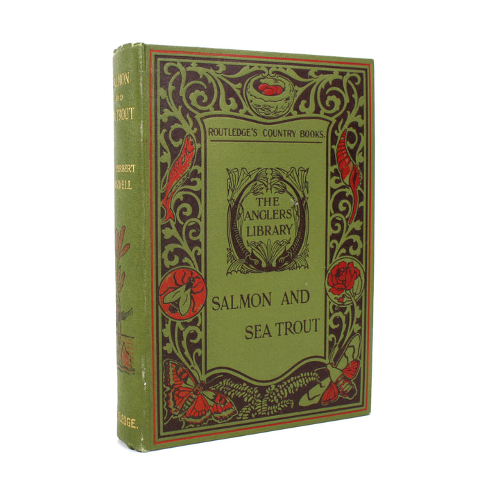 Salmon and Sea Trout; How to Propagate, Preserve, and Catch Them in British Waters, Sir Herbert Maxwell, 1905