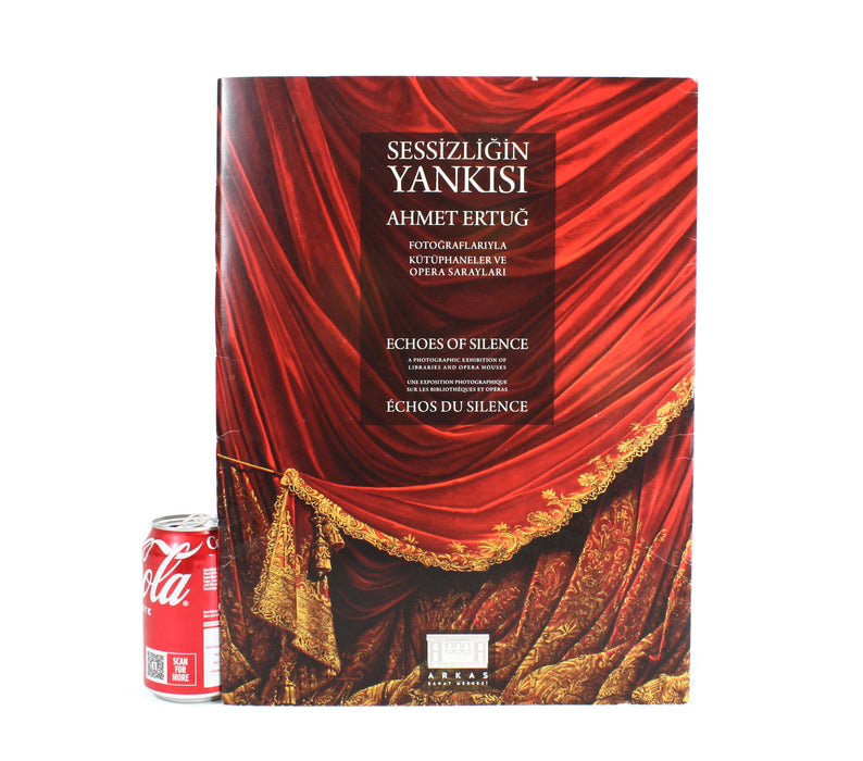 Sessizligin Yankisi; Ahmet Ertug; Echoes of Silence - A Photographic Exhibition of Libraries and Opera Houses