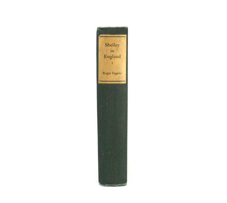 Shelley in England; New Facts and Letters from the Shelley-Whitton Papers, Roger Ingpen, 1917