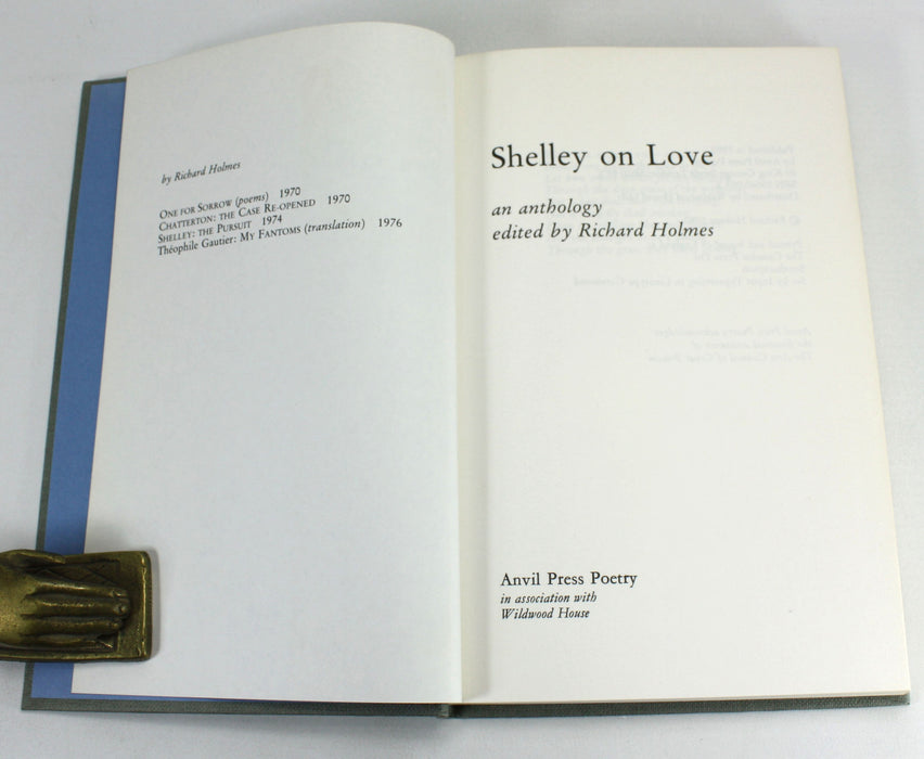 Shelley on Love; An Anthology, Richard Holmes, 1980, signed with letter