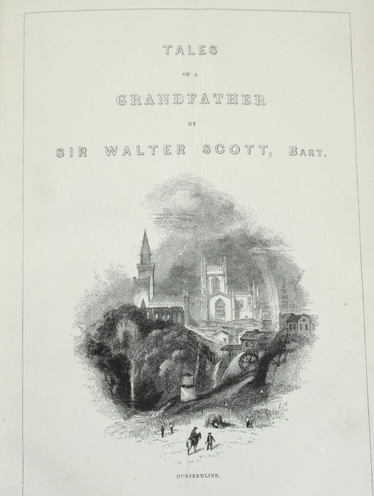 Sir Walter Scott; Tales of a Grandfather (History of Scotland), Robert Cadell, 1851