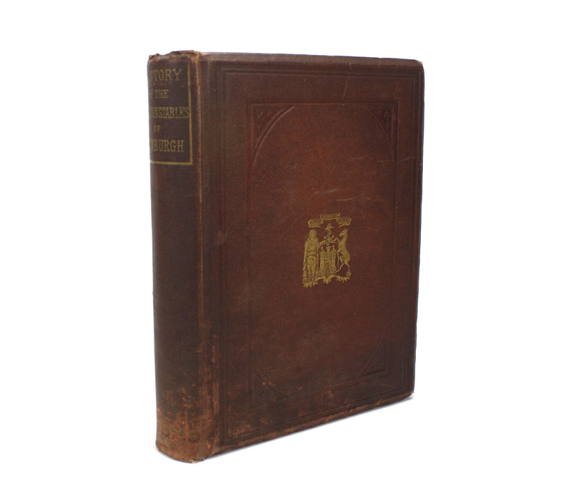 Sketch of The History of the High Constables of Edinburgh, James D. Marwick, 1865, Private Circulation