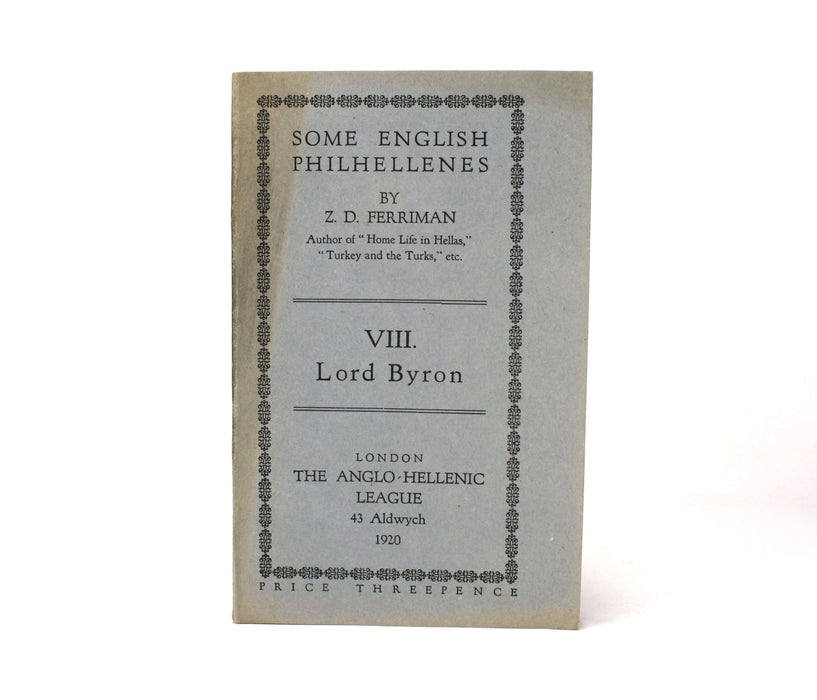 Some English Philhellenes, Z.D. Ferriman, The Anglo-Hellenic League, 1917-1920. 8 Volume Set.