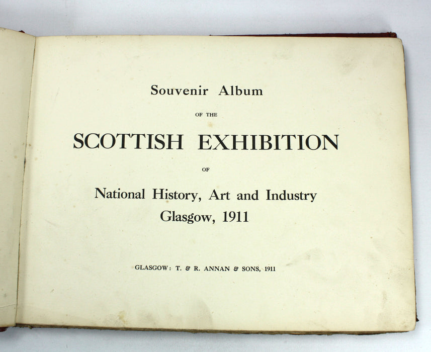 Souvenir Album of the Scottish Exhibition of National History, Art and Industry, Glasgow, 1911, T. & R. Annan