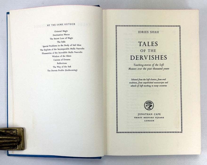 Tales of The Dervishes; Teaching-stories of the Sufi Masters over the past thousand years, Idries Shah, 1969