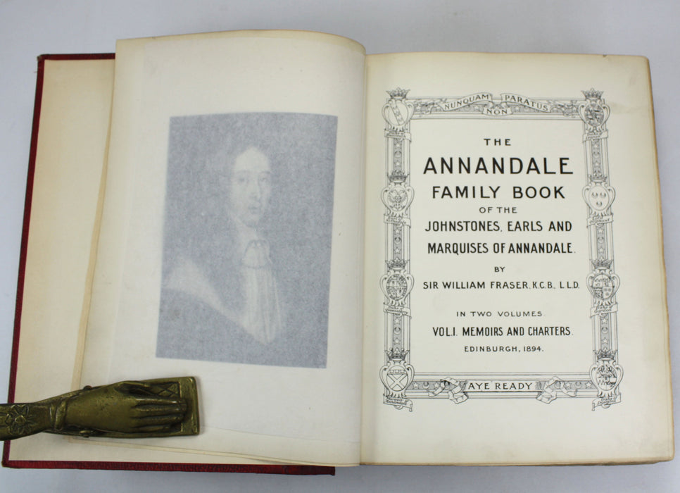 The Annandale Family Book of the Johnstones, Earls and Marquises of Annandale, Sir William Fraser, 1894, Inscribed by Patrick Annandale