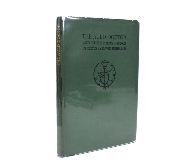 The Auld Doctor and Other Poems and Songs in Scots, David Rorie M.D., 1921