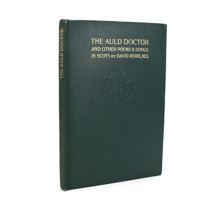 The Auld Doctor and Other Poems and Songs in Scots, David Rorie M.D., 1921