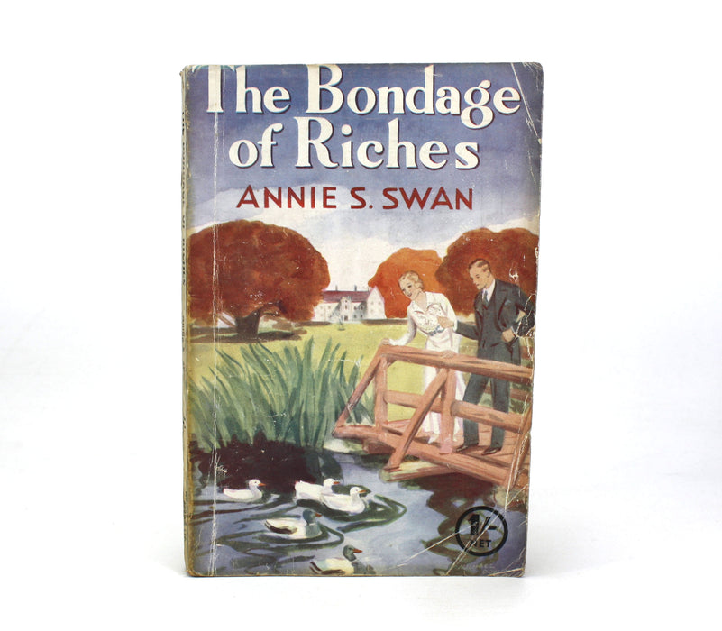 The Bondage of Riches, Annie S. Swan, Wright & Brown, c. 1920