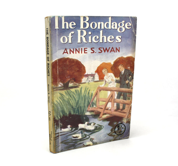 The Bondage of Riches, Annie S. Swan, Wright & Brown, c. 1920