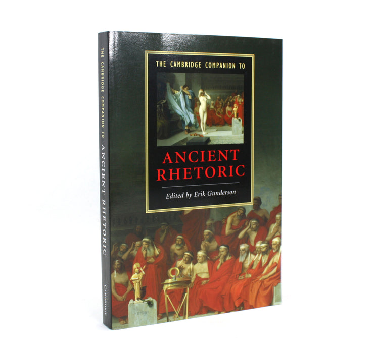 The Cambridge Companion to Ancient Rhetoric, Erik Gunderson, 2009. William St Clair's copy.