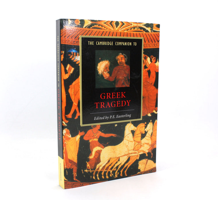 The Cambridge Companion to Greek Tragedy, P.E. Easterling, 2001. William St Clair's copy.
