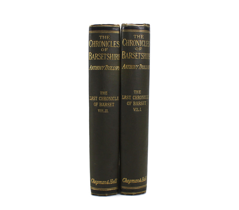 The Chronicles of Barsetshire; The Last Chronicle of Barset, by Anthony Trollope, Chapman and Hall, 1879