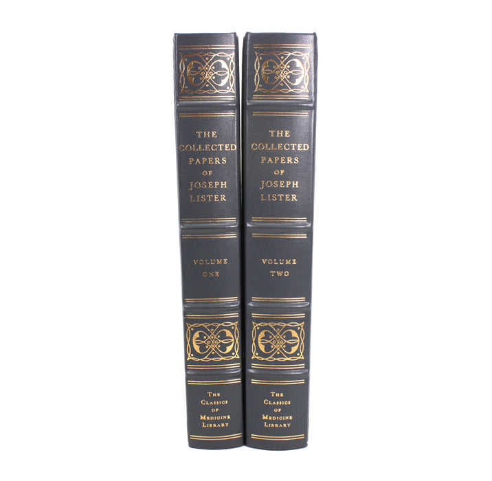 The Collected Papers of Joseph, Baron Lister, In Two Volumes, The Classics of Medicine Library, Gryphon Editions, 1979