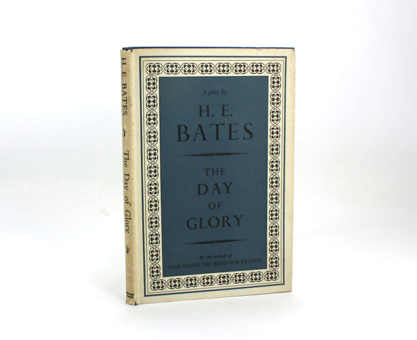 The Day of Glory; A Play in Three Acts, H.E. Bates, 1945