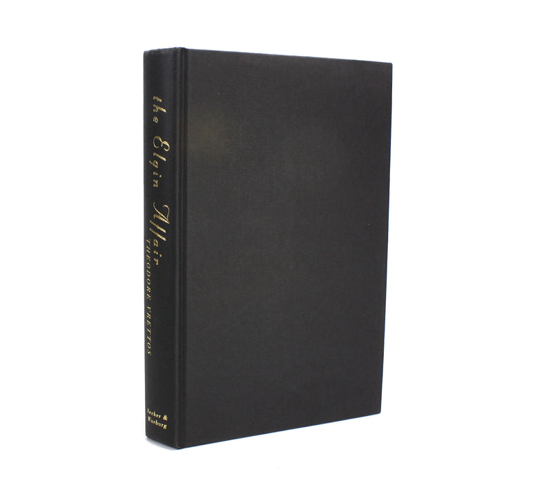 The Elgin Affair; The Abduction of Antiquity's Greatest Treasures and the Passions it Aroused, Theodore Vrettos, 1997