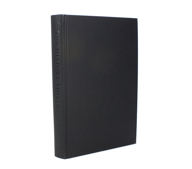 The History Thieves; Secrets, Lies and the Shaping of a Modern Nation, Ian Cobain, Signed