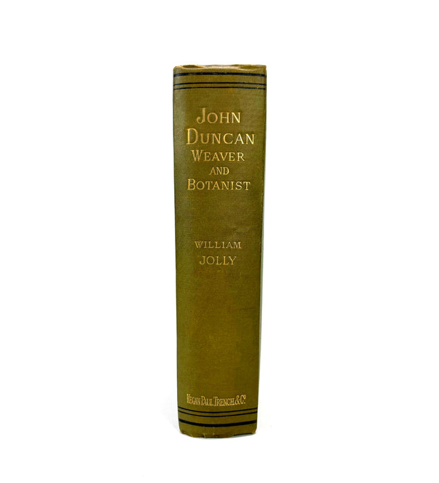 The Life of John Duncan, Scotch Weaver and Botanist, William Jolly, 1883