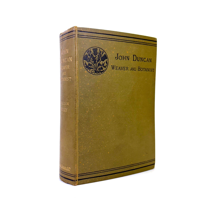 The Life of John Duncan, Scotch Weaver and Botanist, William Jolly, 1883