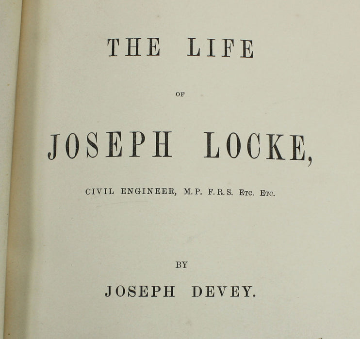 The Life of Joseph Locke, Civil Engineer, Joseph Devey, 1862