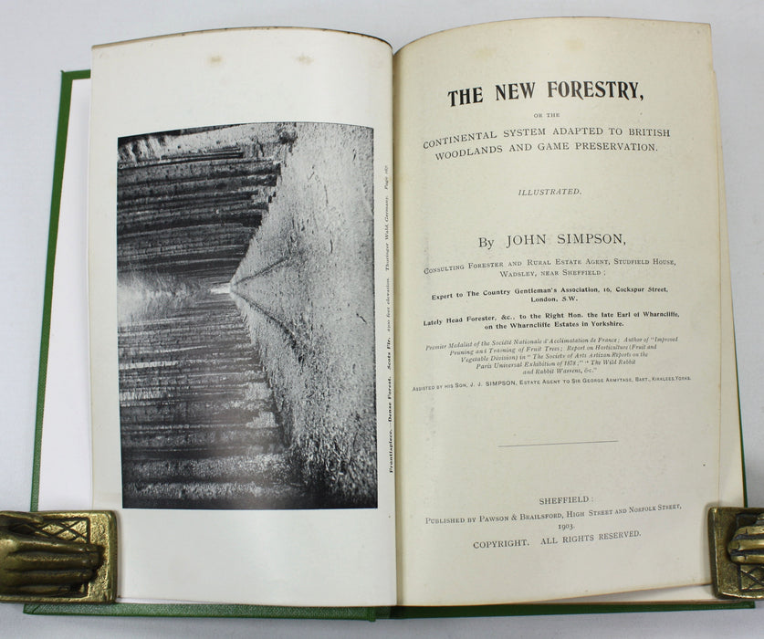 The New Forestry, or the Continental System Adapted to British Woodlands and Game Preservation, John Simpson, 1903