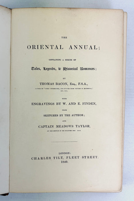 The Oriental Annual; Containing a Series of Tales, Legends, & Historical Romances, Thomas Bacon, 1840
