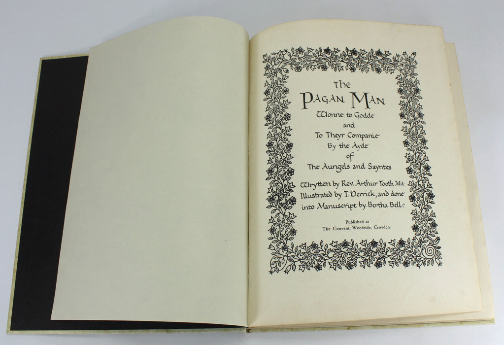 The Pagan Man Wonne to Godde and To Theyr Companie By the Ayde of The Aungels and Sayntes, Rev. Arthur Tooth, Private Printing, c. 1920