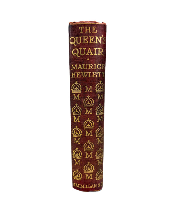 The Queen's Quair or The Six Years' Tragedy, Maurice Hewlett, 1904