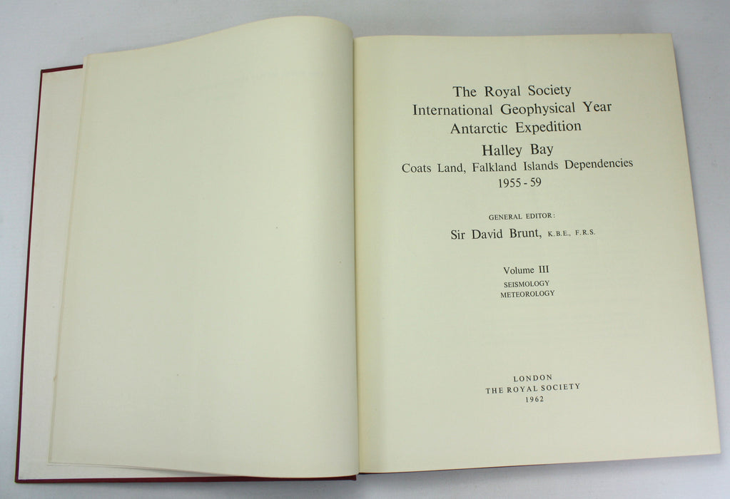 The Royal Society Geophysical Year Antarctic Expedition; Halley Bay, Coats Land, Falkland Island Dependencies, 1955-59, 4 Vols Complete