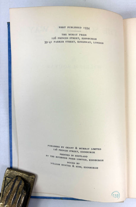 The Solitary Way; Poems, by William Soutar, Andrew Dakers Limited (The Moray Press), 1934