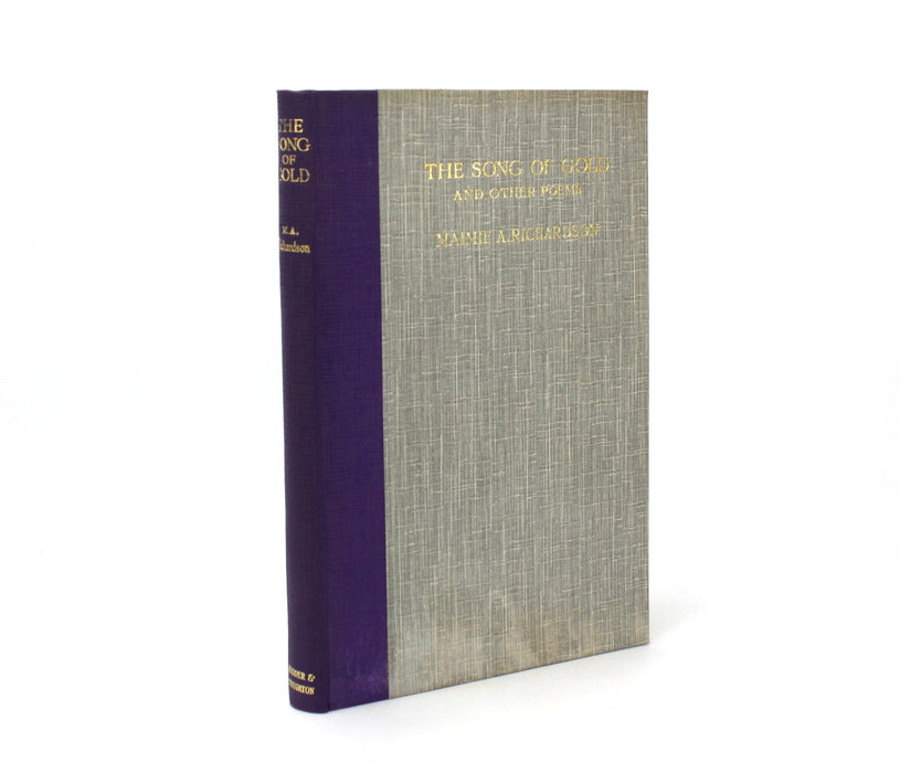 The Songs of Gold and Other Poems, Maimie A. Richardson, Hodder and Stoughton, c. 1930