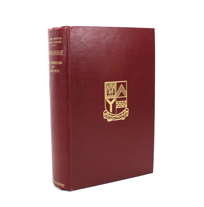 The Third Statistical Account of Scotland; Ayrshire, John Strawhorn and William Boyd, 1951