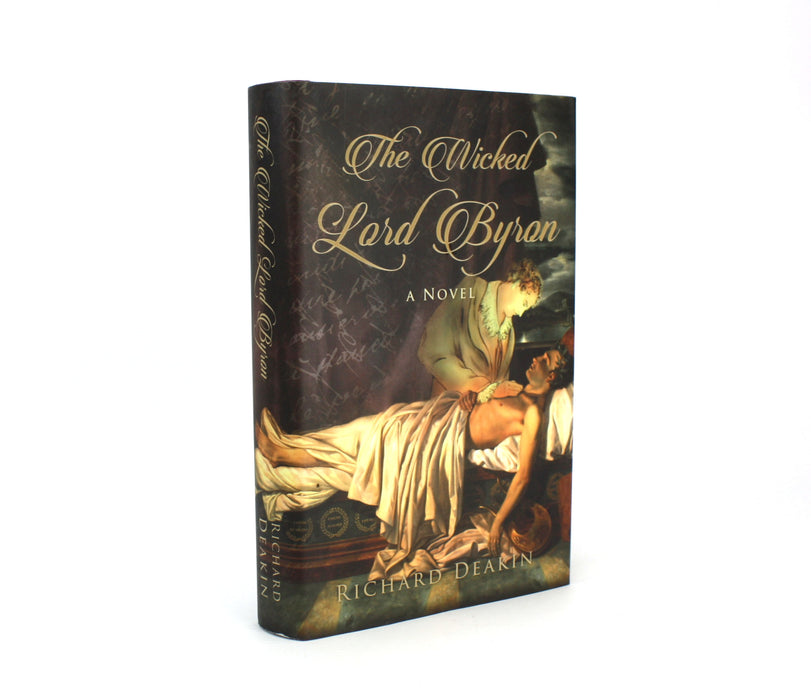 The Wicked Lord Byron, Richard Deakin, 2018, Signed