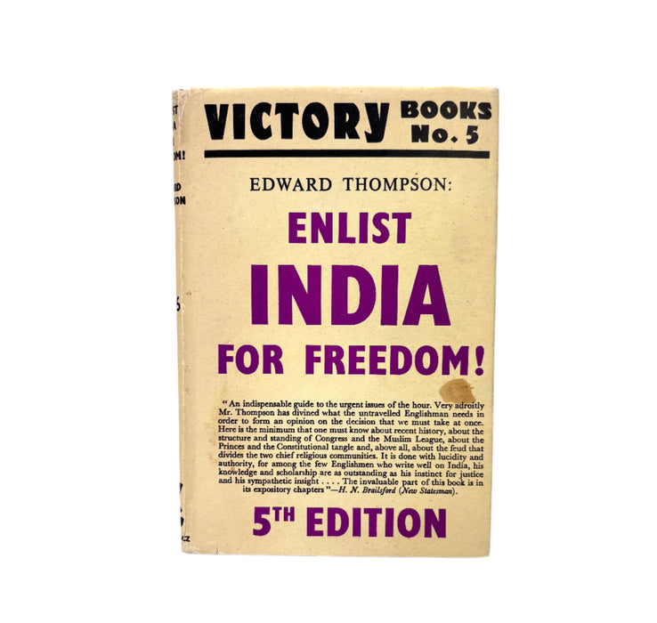 Victory Books No. 5; Enlist India for Freedom!, by Edward Thompson. Victor Gollancz 1941.