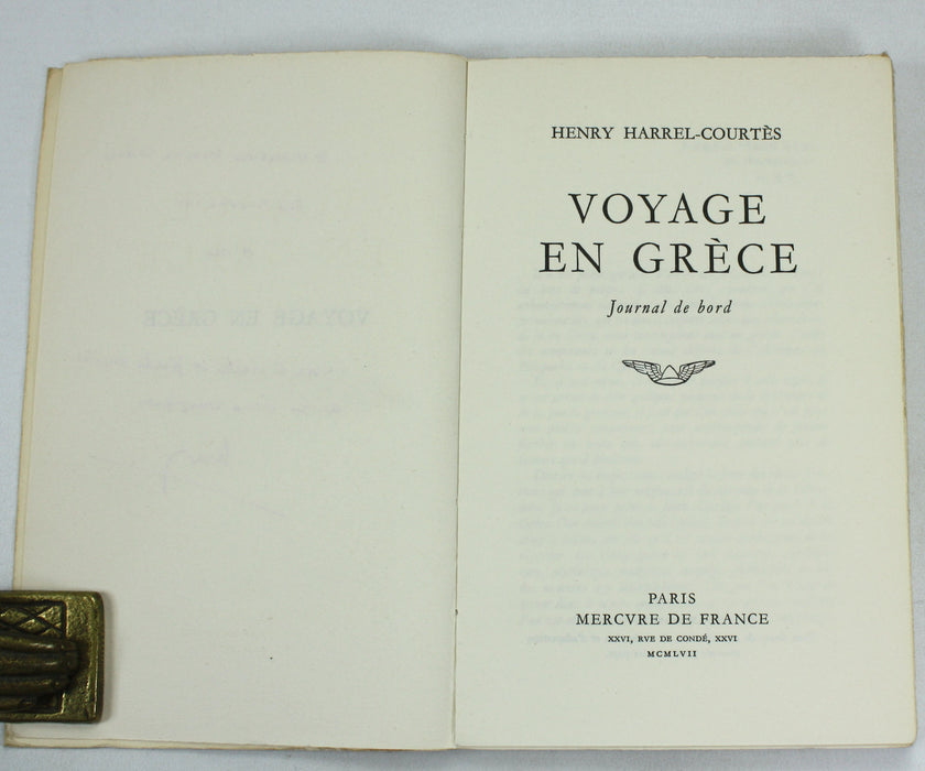 Voyage en Grece; Journal de bord, Henry Harrel-Courtes, 1957, author inscribed copy