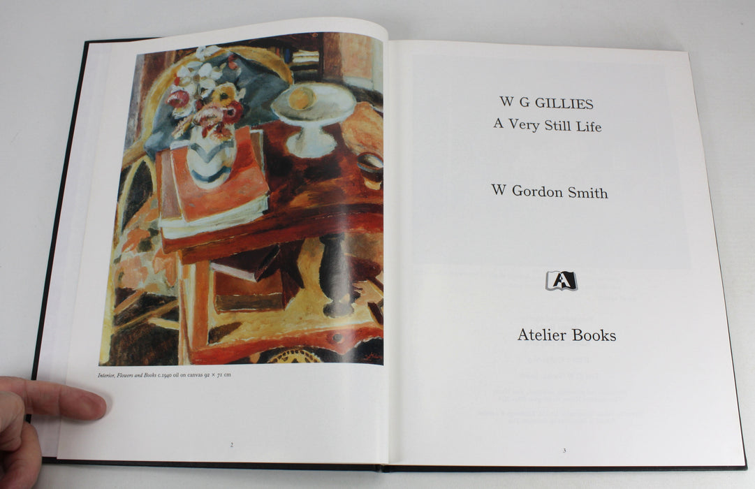 W.G. Gillies; A Very Still Life, W. Gordon Smith, 1991, with Exhibition Catalogue.