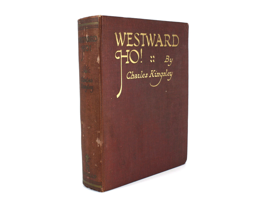 Westward Ho! by Charles Kingsley, 1935, illustrated by Ellis Silas