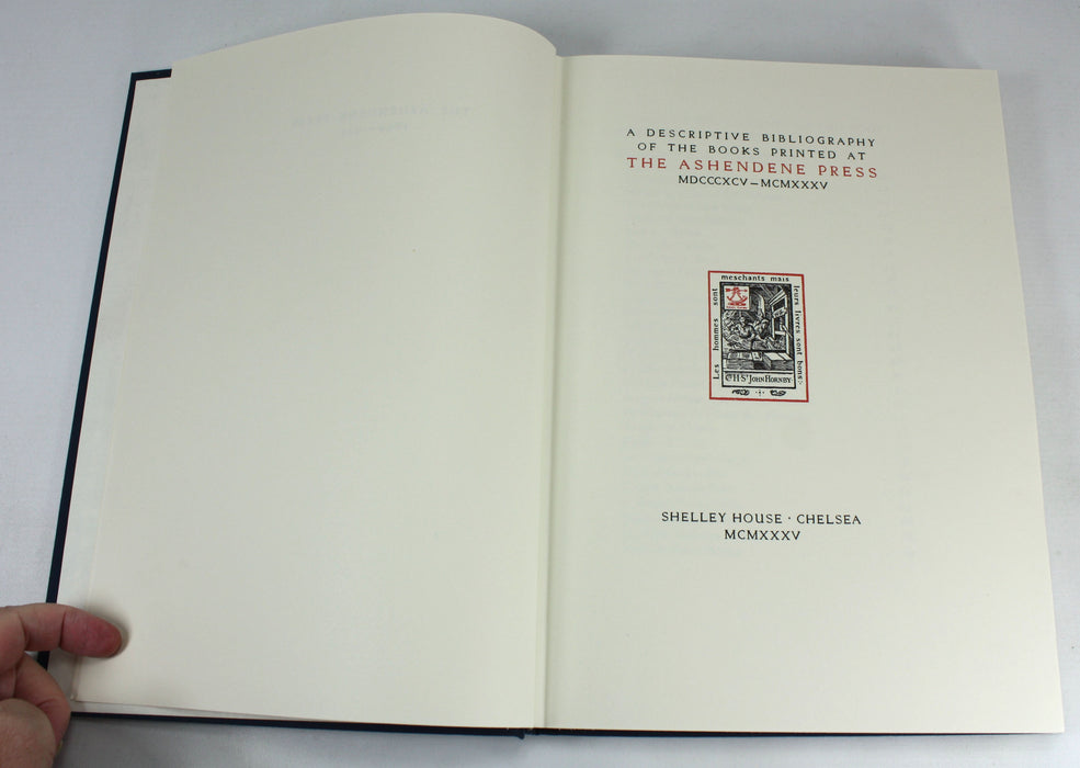 A Descriptive Bibliography of the Books Printed at the Ashendene Press, MDCCCXCV-MCMXXXV, limited edition