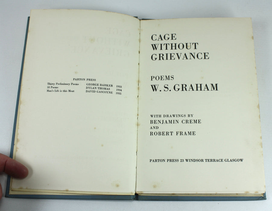 Cage Without Grievance by W S Graham, Parton Press 1st edition
