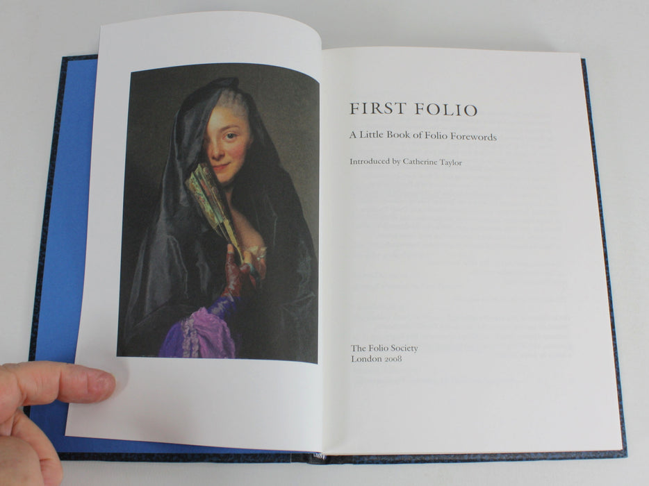 Folio Society: First Folio; A Little Book of Folio Forewords, Catherine Taylor, 2008