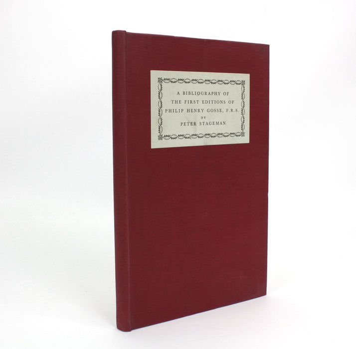 A Bibliography of the First Editions of Philip Henry Gosse, Peter Stageman. Limited edition.