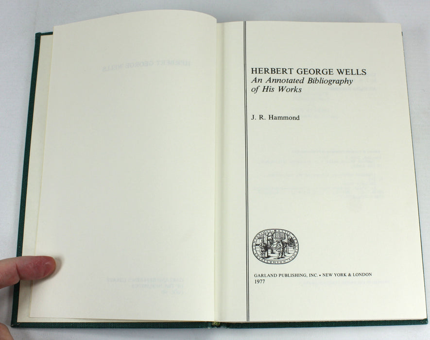 Herbert George Wells; An Annotated Bibliography of His Works, J.R. Hammond, 1977