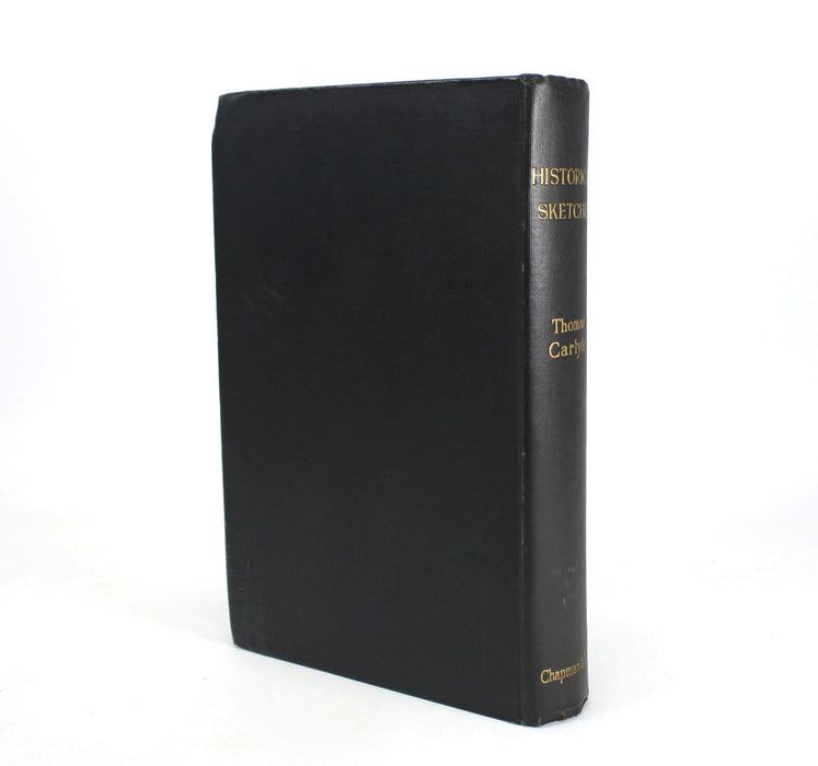Historical Sketches of Notable Persons and Events in the Reigns of James I and Charles I, Thomas Carlyle, 1898