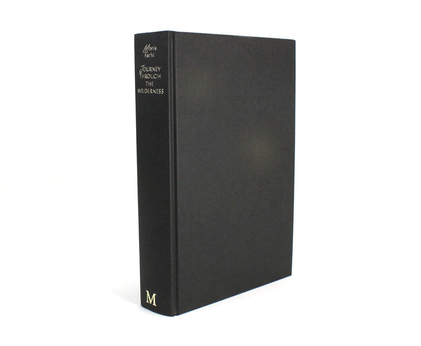 Journey Through the Wilderness, by Moris Farhi, Signed