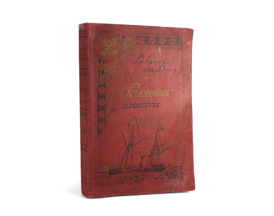 Le Carnet d'un Pelerin; XVe Pelerinage de Penitence a Jerusalem, Couronne, 1896