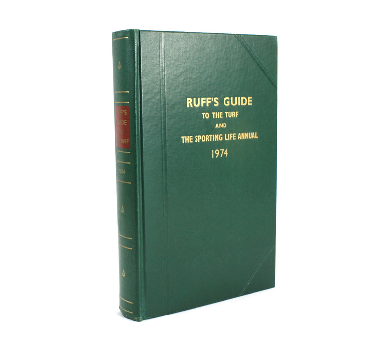 Horse Racing; Ruff's Guide to the Turf and the Sporting Life Annual 1974