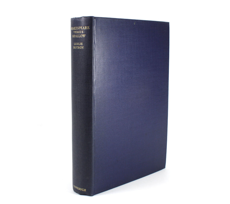 Shakespeare versus Shallow by Leslie Hotson, 1931, Nonesuch Press
