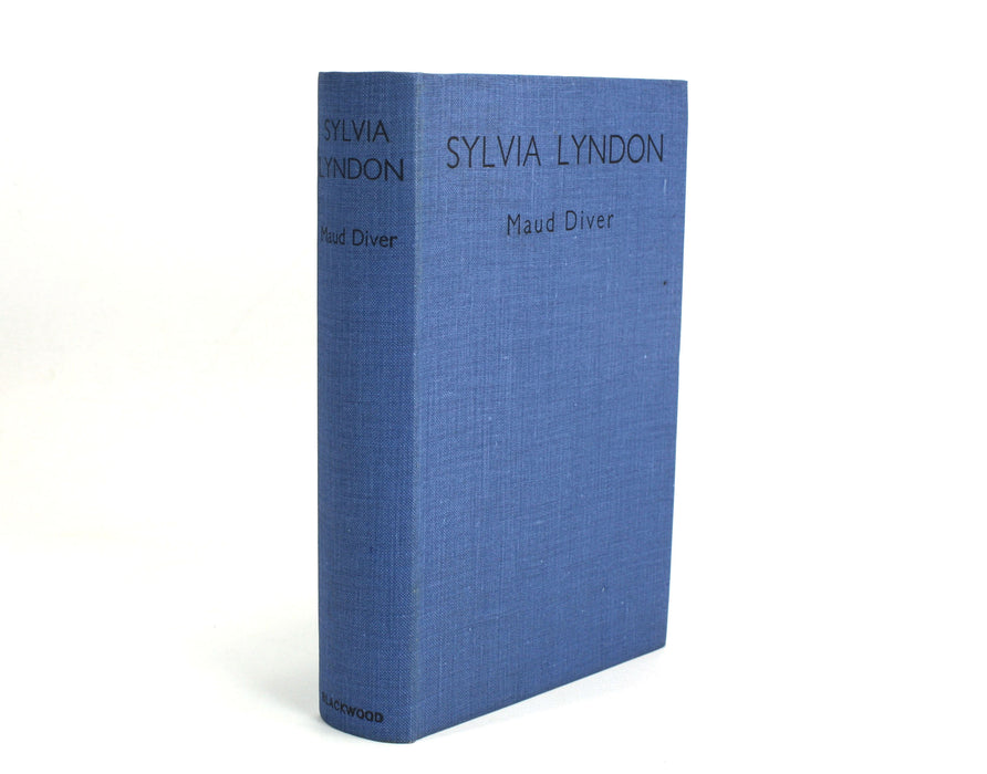 Sylvia Lyndon, A Novel of England, by Maud Diver, 1940
